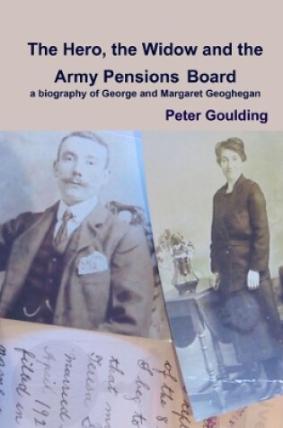 Cover of The Hero, the Widow and the Army Pensions Board