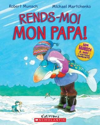 Cover of Rends-Moi Mon Papa!