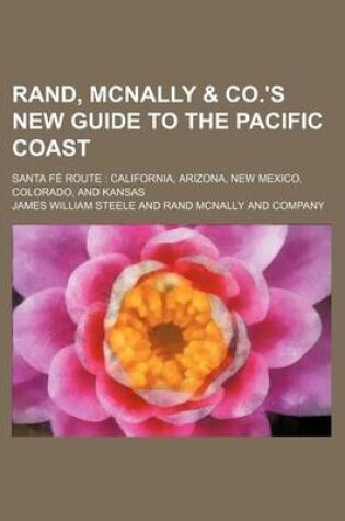 Cover of Rand, McNally & Co.'s New Guide to the Pacific Coast; Santa Fe Route