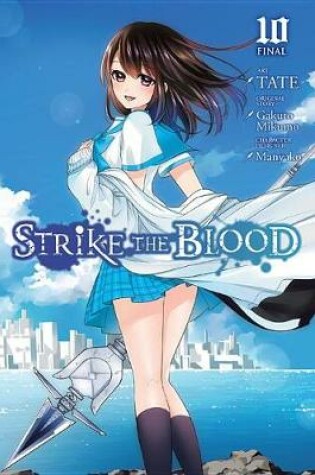 Cover of Strike the Blood, Vol. 10 (manga)
