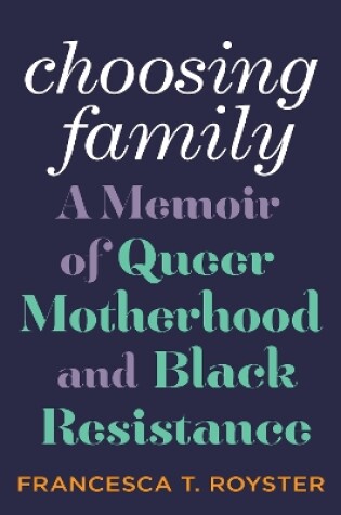 Cover of Choosing Family