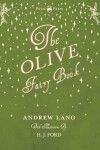 Book cover for The Olive Fairy Book - Illustrated by H. J. Ford