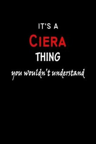 Cover of It's a Ciera Thing You Wouldn't Understandl