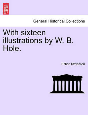 Book cover for With Sixteen Illustrations by W. B. Hole.