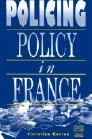 Cover of Policing Policy in France