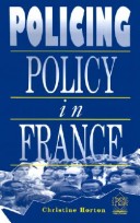 Book cover for Policing Policy in France