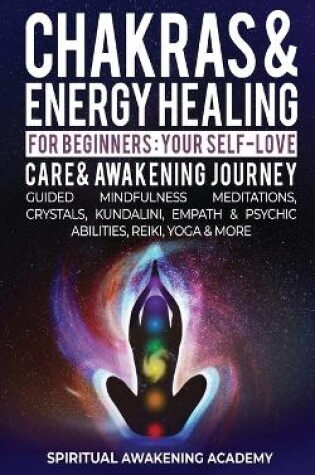 Cover of Chakras & Energy Healing For Beginners