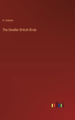 Book cover for The Smaller British Birds