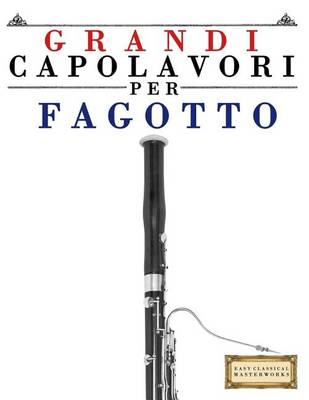 Book cover for Grandi Capolavori Per Fagotto