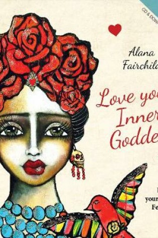 Cover of Love Your Inner Goddess