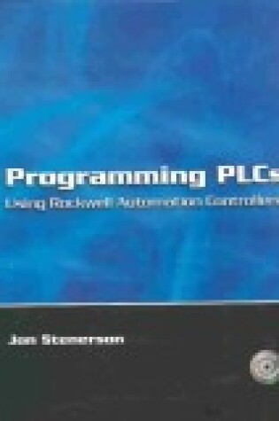 Cover of Programming PLCs Using Rockwell Automation Controllers