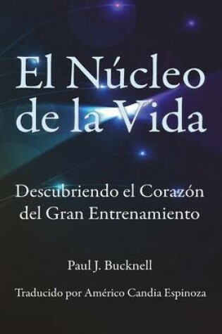 Cover of El Nucleo de la Vida