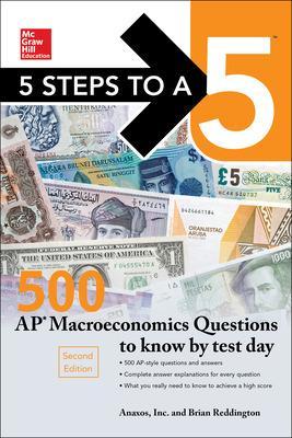 Book cover for 5 Steps to a 5: 500 AP Macroeconomics Questions to Know by Test Day, Second Edition