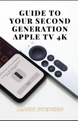 Book cover for Guide to Your Second Generation Apple TV 4k