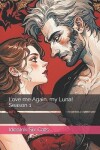 Book cover for Love me Again, my Luna! Season 1