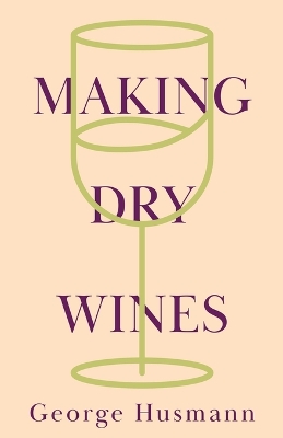 Book cover for Making Dry Wines