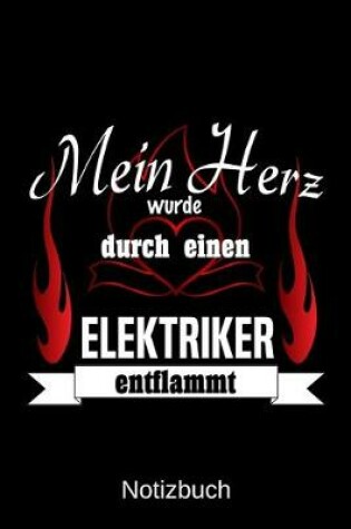 Cover of Mein Herz wurde durch einen Elektriker entflammt