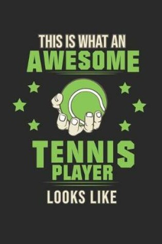 Cover of This is what an awesome Tennis Player looks like