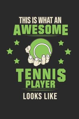 Book cover for This is what an awesome Tennis Player looks like