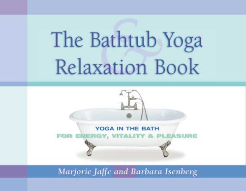 Book cover for The Bathtub Yoga and Relaxation Book