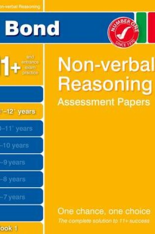 Cover of Bond Non-Verbal Reasoning Assessment Papers 11+-12+ Years Book 1