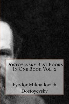 Book cover for Dostoyevsky Best Books in One Book Vol. 2