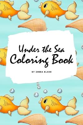 Book cover for Under the Sea Coloring Book for Children (6x9 Coloring Book / Activity Book)