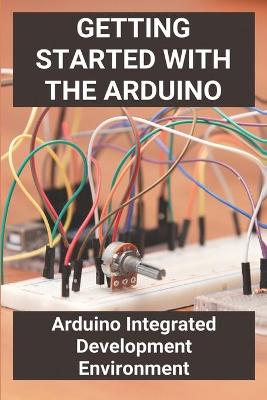 Cover of Getting Started With The Arduino