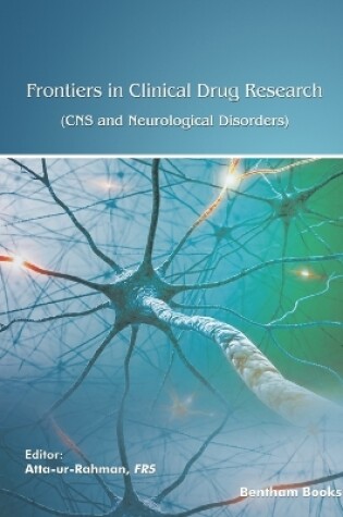 Cover of Frontiers in Clinical Drug Research - CNS and Neurological Disorders