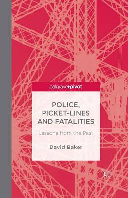 Book cover for Police, Picket-Lines and Fatalities