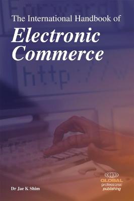 Book cover for The International Handbook of Electronic Commerce