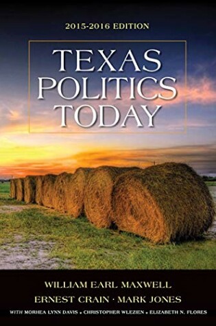 Cover of Texas Politics Today 2015-2016 Edition, Loose-leaf Version