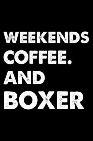 Cover of Weekends Coffee And Boxer