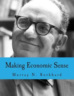 Book cover for Making Economic Sense (Large Print Edition)