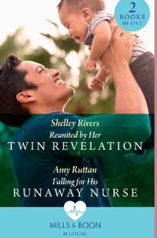 Cover of Reunited By Her Twin Revelation / Falling For His Runaway Nurse