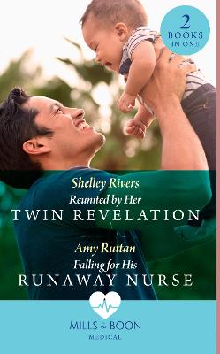 Book cover for Reunited By Her Twin Revelation / Falling For His Runaway Nurse
