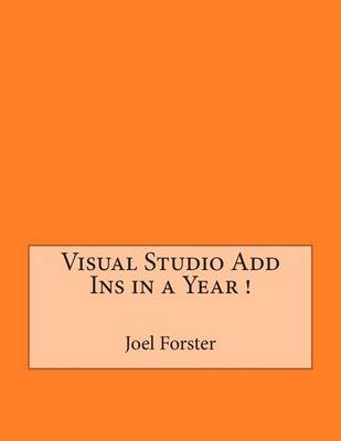 Book cover for Visual Studio Add Ins in a Year !