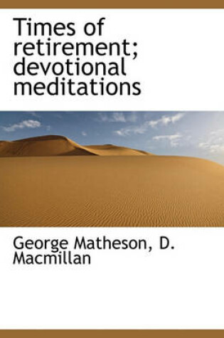 Cover of Times of Retirement; Devotional Meditations