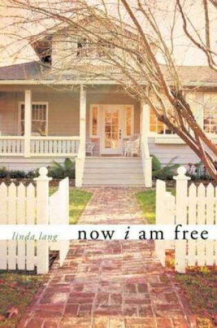 Cover of Now I Am Free