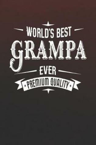 Cover of World's Best Grampa Ever Premium Quality