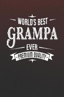 Book cover for World's Best Grampa Ever Premium Quality