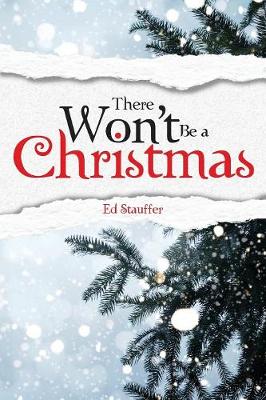 Book cover for There Won't Be a Christmas?