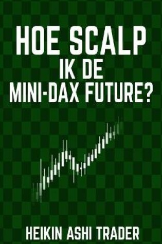 Cover of Hoe scalp ik de Mini-DAX-Future?