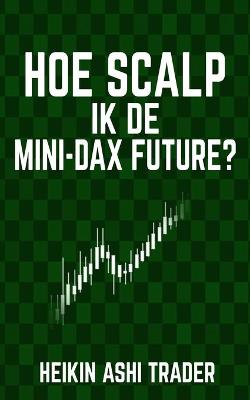 Book cover for Hoe scalp ik de Mini-DAX-Future?