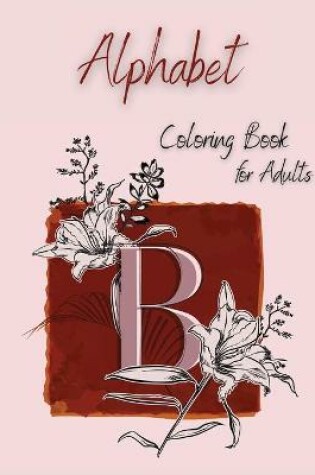 Cover of Alphabet Coloring Book for Adults