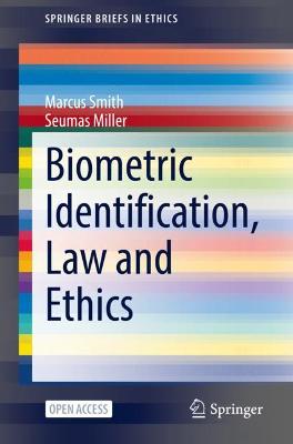 Cover of Biometric Identification, Law and Ethics
