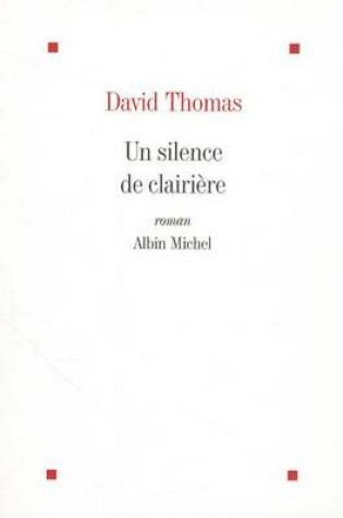 Cover of Un Silence de Clairière