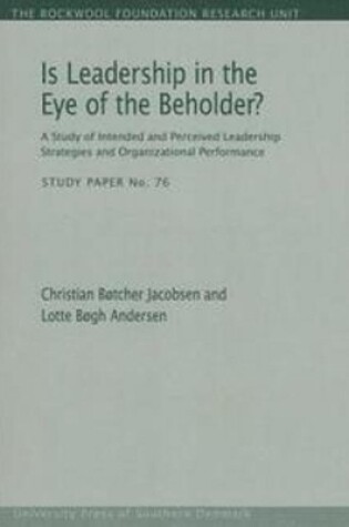 Cover of Is Leadership in the Eye of the Beholder?