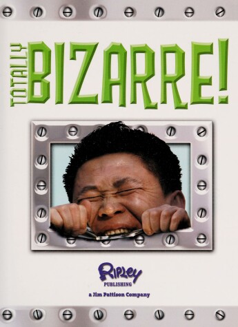 Cover of Totally Bizarre!