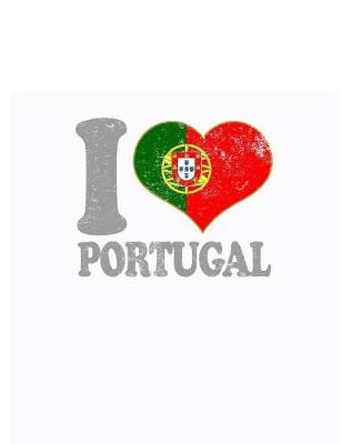 Book cover for I Love Portugal Notebook